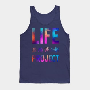 Life Is My Dream Project Tank Top